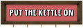 Put The Kettle On Item Holder Wall Mount, Kitchen Hanging Shelf by Unknown